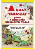 Kiss Dezső - A nagy vadászat