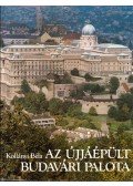 Kollányi Béla - Az újjáépült Budavári Palota
