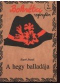 Kopré József - A hegy balladája (dedikált)
