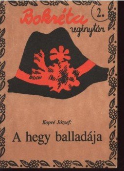Kopré József - A hegy balladája (dedikált) Kopré József - A hegy balladája (dedikált), Budapest 0 antikvár könyv