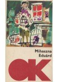 Számos nevezetes író - Mihaszna Eduárd