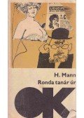Mann, Heinrich - Ronda tanár úr