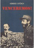 Kerekes György - Venceremos!