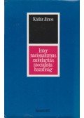 Kádár János - Internacionalizmus, szolidaritás, szocialista hazafiság