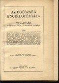 Dr. Bucsányi Gyula,Bród Miksa dr.,Dr. Décsi Imre,Dr. Fülöp Zsigmond,Dr. Géber János,Dr. Völgyesi Ferenc,Dr. Jakab László - Az egészség enciklopédiája