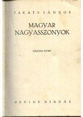Takáts Sándor - Magyar nagyasszonyok 2. kötet