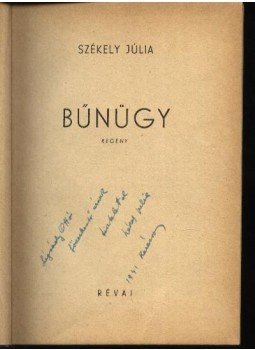 Székely Júlia - Bűnügy Székely Júlia - Bűnügy, Budapest 1941 antikvár könyv