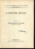 Rohringer Sándor - A folyók élete