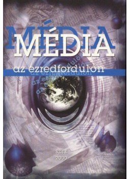 Róka Jolán (szerk.) - Média az ezredfordulón Róka Jolán (szerk.) - Média az ezredfordulón, Szeged 2000 antikvár könyv