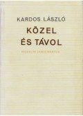 Kardos László - Közel és távol