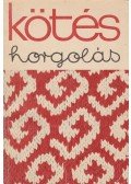 Soltész Nagy Anna - Kötés-horgolás 1972