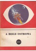 Sinka József,Dr. Echter Tibor,Nagy Ernő - A Hold ostroma