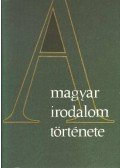Sőtér István - A magyar irodalom története I-VI. [teljes]