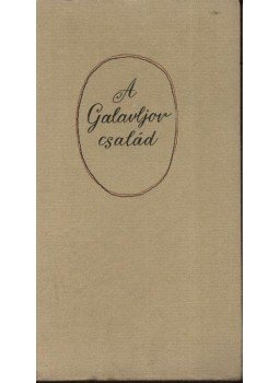 Szaltikov-Scsedrin - A Galavljov-család Szaltikov-Scsedrin - A Galavljov-család, Budapest 1976 antikvár könyv