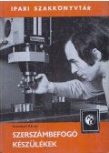 Szentkuti Károly - Szerszámbefogó készülékek