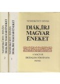 Nemeskürty István - Diák, írj magyar éneket I-II.