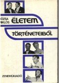 Rózsa Miklós - Életem történeteiből