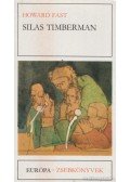 Fast, Howard - Silas Timberman