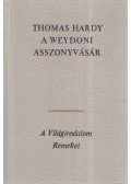 Thomas Hardy - A weydoni asszonyvásár