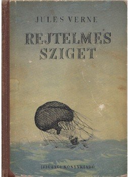 Jules Verne - Rejtelmes sziget Jules Verne - Rejtelmes sziget, Budapest 1953 antikvár könyv