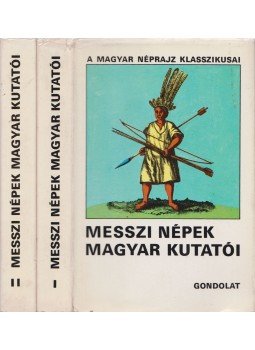Bodrogi Tibor (szerk.) - Messzi népek magyar kutatói I-II. Bodrogi Tibor (szerk.) - Messzi népek magyar kutatói I-II., Budapest 1978 antikvár könyv