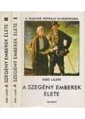 Kiss Lajos - A szegény emberek élete I-II.