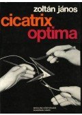 Dr. Zoltán János - Cicatrix optima