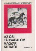 Zsigmond Gábor - Az ősi társadalom magyar kutatói