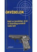 Kovács Jenő,Dr. Balogh István,Kecskés Sándor - Önvédelem