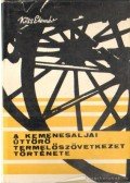 Kiss Elemér - A kemenesaljai úttörő termelőszövetkezet története