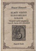 Szilágyi Ferenc - Elmét vidító elegy-belegy dolgok