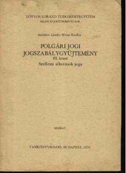 Weiss Emília - Polgári jogi jogszabálygyűjtemény III. kötet