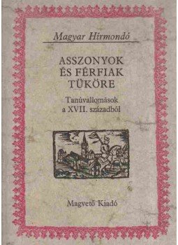 Vigh Károly - Asszonyok és férfiak tüköre Vigh Károly - Asszonyok és férfiak tüköre, Budapest 1980 antikvár könyv