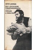 Sütő András - Egy lócsiszár virágvasárnapja / Csillag a máglyán