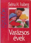 Selma H. Fraiberg - Varázsos évek