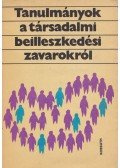 Münnich Iván (szerk.) - Tanulmányok a társadalmi beilleszkedési zavarokról