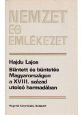 Hajdu Lajos - Bűntett és büntetés Magyarországon a XVIII. század utolsó harmadában