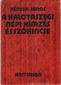 Péntek János - A kalotaszegi népi hímzés és szókincse