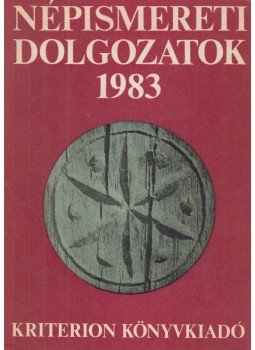 Faragó József, Dr. Kós Károly - Népismereti dolgozatok 1983 Faragó József, Dr. Kós Károly - Népismereti dolgozatok 1983, Bukarest 1983 antikvár könyv