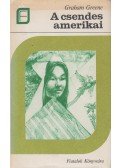 Graham Greene - A csendes amerikai
