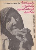 Kovács András - Vallomás a székely szombatosok perében