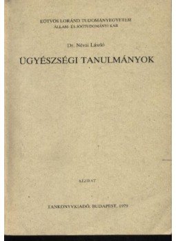 Névai László dr. - Ügyészségi tanulmányok Névai László dr. - Ügyészségi tanulmányok, Budapest 1979 antikvár könyv