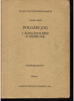 Asztalos László - Polgári Jog Asztalos László - Polgári Jog, Budapest 1982 antikvár könyv