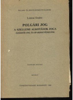 Lontai Endre - Polgári jog Lontai Endre - Polgári jog, Budapest 1986 antikvár könyv