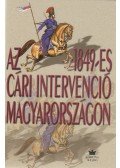 Vadász Sándor - Az 1849-es cári intervenció Magyarországon