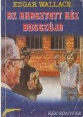 Edgar Wallace - Az akasztott kéz bosszúja