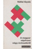 Kállai Gyula - A magyar népfront négy évtizedéről