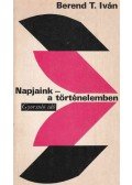 Berend T. Iván - Napjaink - a történelemben