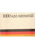 Szirmai Gina,Verbényi László - 1000 szó németül