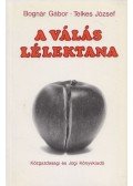 Dr. Telkes József,Dr. Bognár Gábor - A válás lélektana